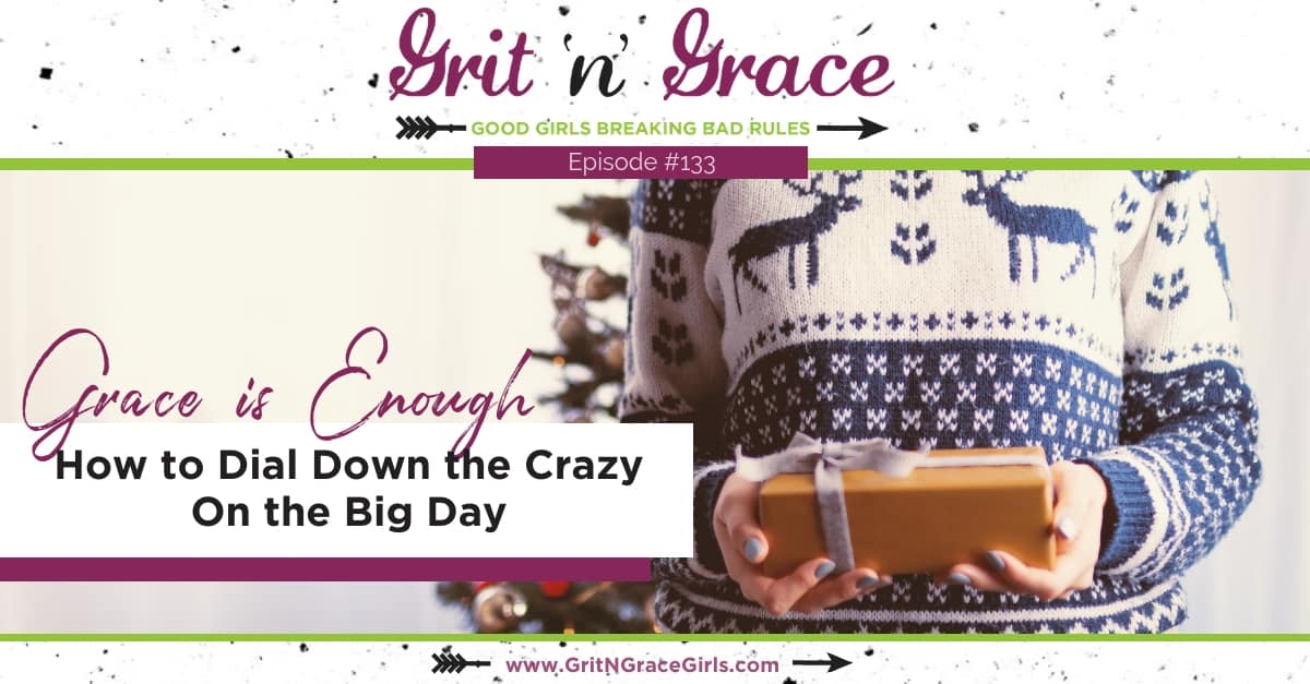 Episode #133: How to Dial Down the Crazy on the Big Day