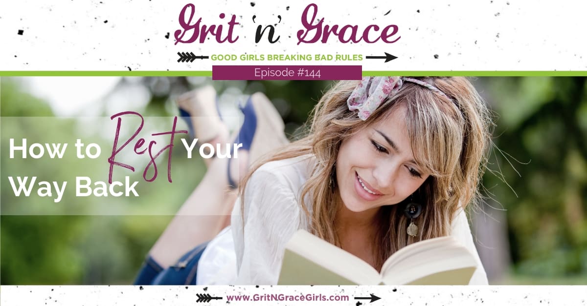Episode #144: How to Rest Your Way Back
