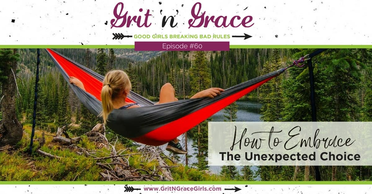 Episode #60: How to Embrace the Unexpected Choice