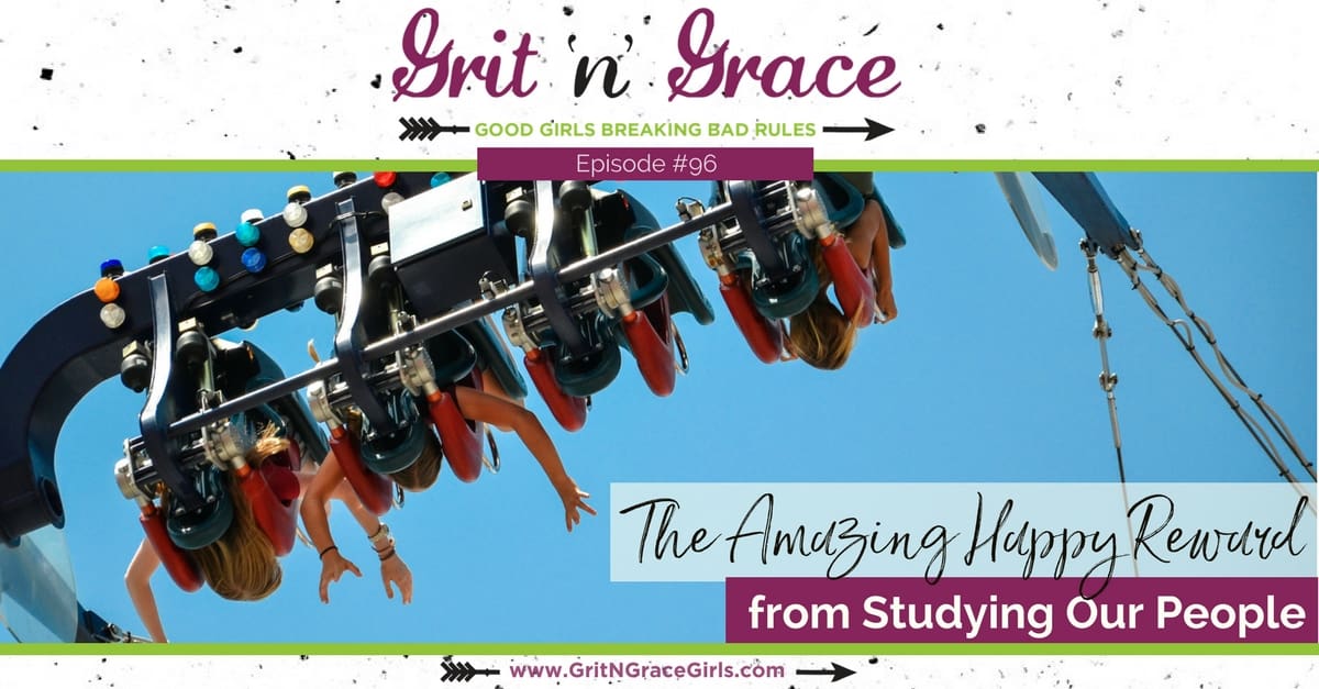 Episode #96: The Amazing Happy Reward from Studying Our People