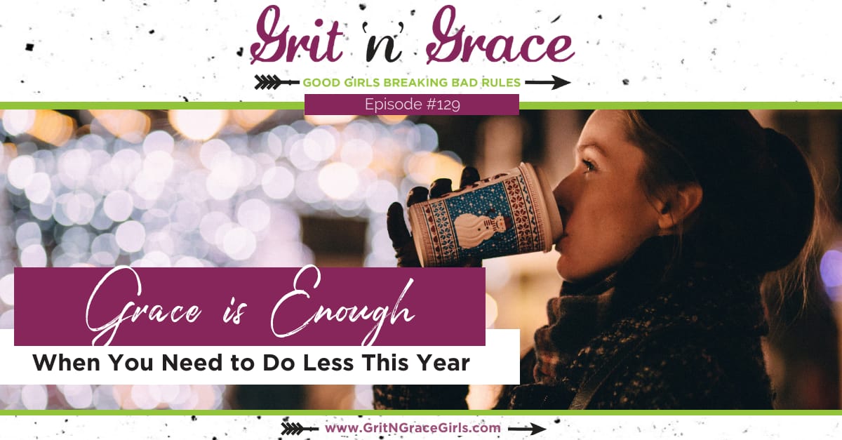 Episode #129: When You Need to Do Less This Year