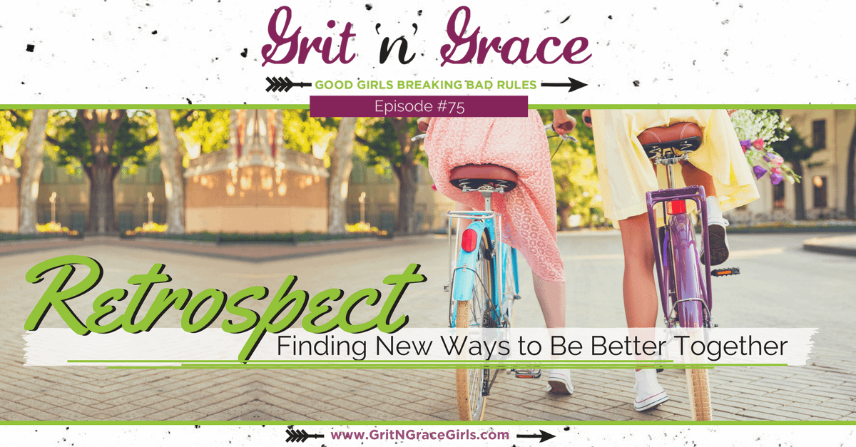 Episode #75: Retrospect — Finding New Ways to Be Better Together