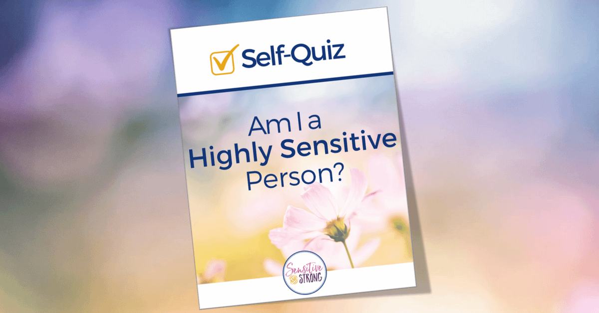 Take the Highly Sensitive Person Test