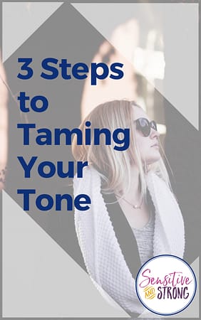 Three Steps to Taming Your Tone