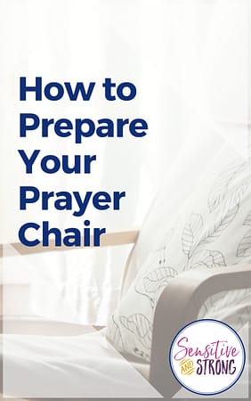 How to Prepare Your Prayer Chair