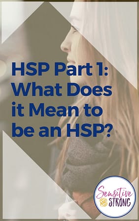 What Does it Mean to be an HSP - HSP meaning