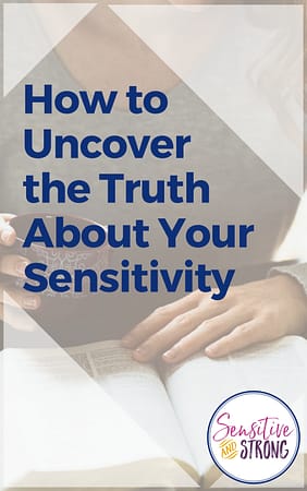 How to Uncover the Truth About Your Sensitivity