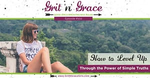 How to Level Up Through the Power of Simple Truths God of Grace