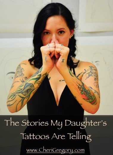 Tattuesday:  The Stories My Daughter’s Tattoos Are Telling