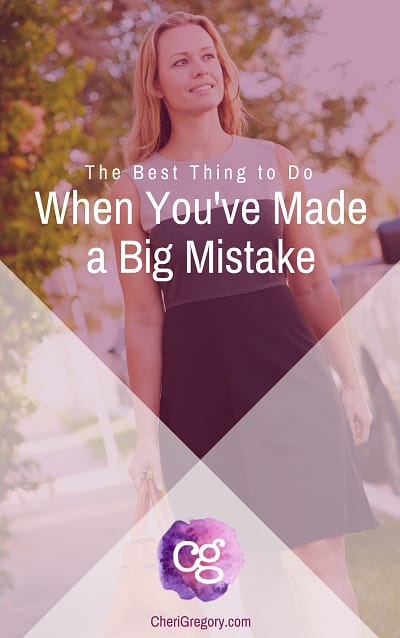 The Best Thing to Do When You've Made a Mistake