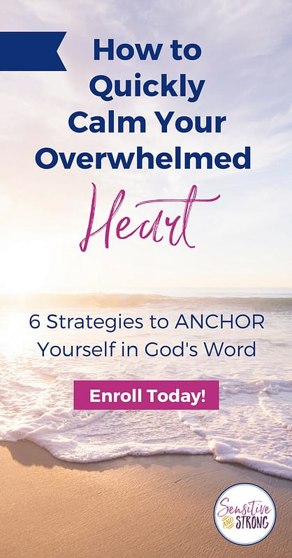 How to Quickly Calm Your Overwhelmed Heart