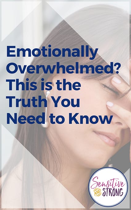 Emotionally Overwhelmed This is the Truth You Need to Know