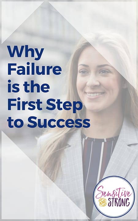 Why Failure is the First Step to Success