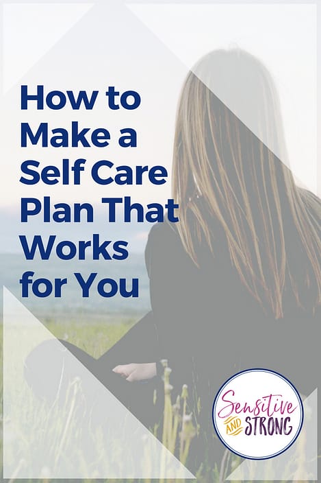How to Make a Self Care Plan that Works for You