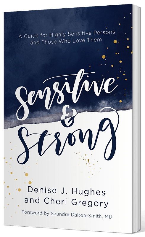 Sensitive & Strong: a Guide for Highly Sensitive Persons and Those Who Love Them