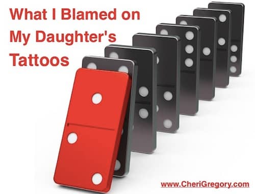 What I Blamed on My Daughter's Tattoos IMAGE