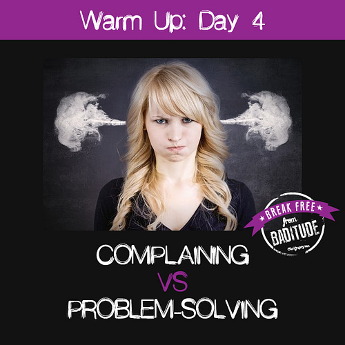 WU4 Complaining vs Problem Solving