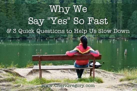 Why We Say Yes So Fast