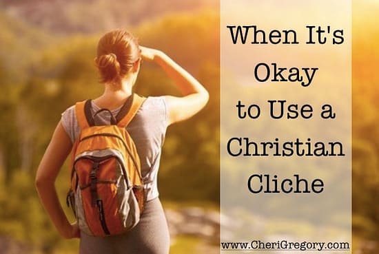 When It's Okay to Use a Christian Cliche