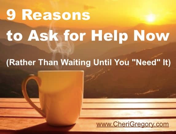 9 Reasons to Ask for Help Now