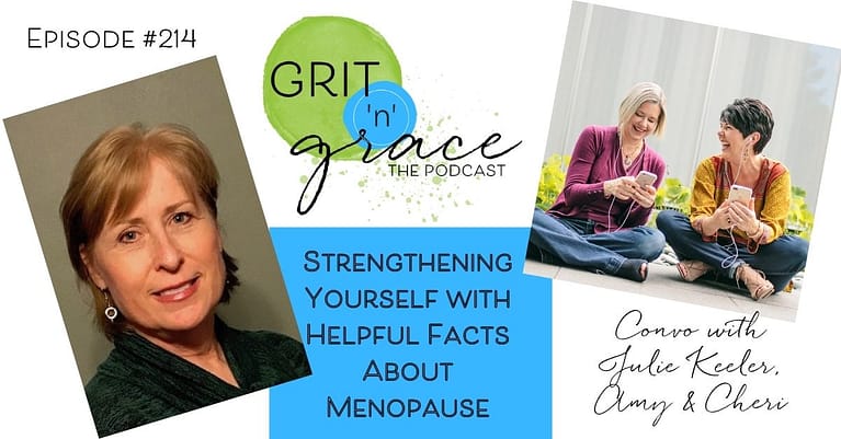 Episode #214: Strengthening Yourself with Helpful Facts About Menopause