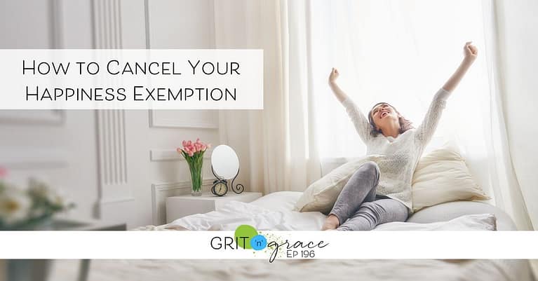 Episode #196: How to Cancel Your Happiness Exemption