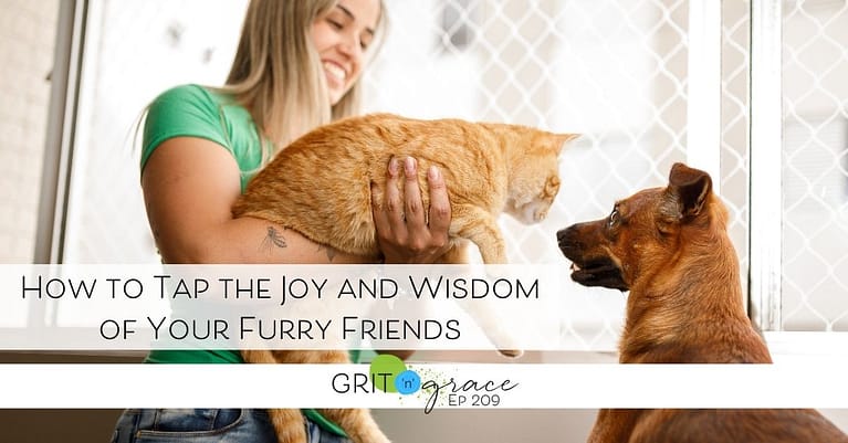 Episode #209: How to Tap the Joy and Wisdom of Your Furry Friends