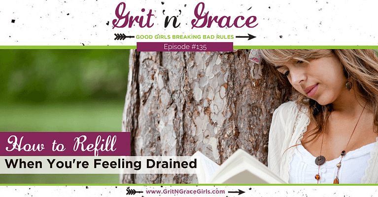 Episode #135: How to Refill When You’re Feeling Drained