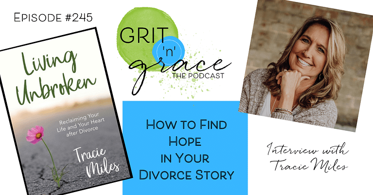 Episode #245: How to Find Hope in Your Divorce Story