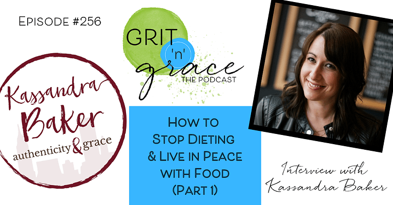 Episode #256:  How to Stop Dieting and Live in Peace with Food (Part 1)