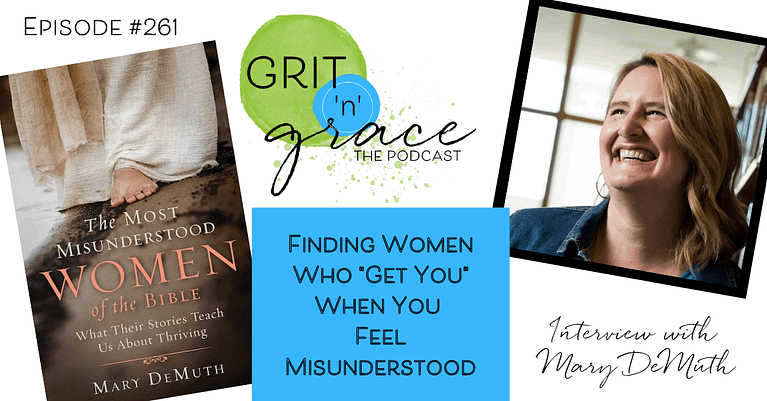 Episode #261:  Finding Women Who “Get You” When You Feel Misunderstood