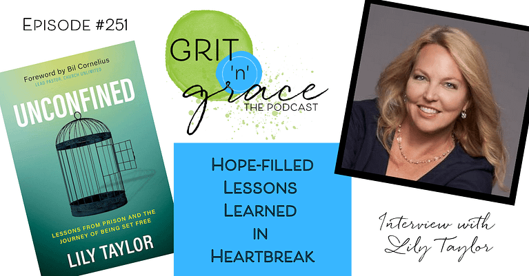 Episode #251: Hope-filled Lessons Learned in Heartbreak