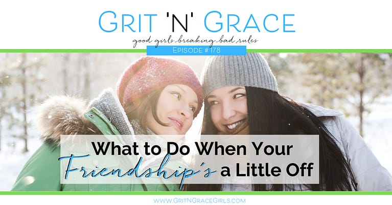 Episode #178: What to Do When Your Friendship’s a Little Off