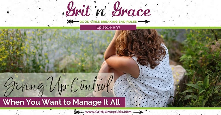 Episode #93: Giving Up Control When You Want to Manage It All