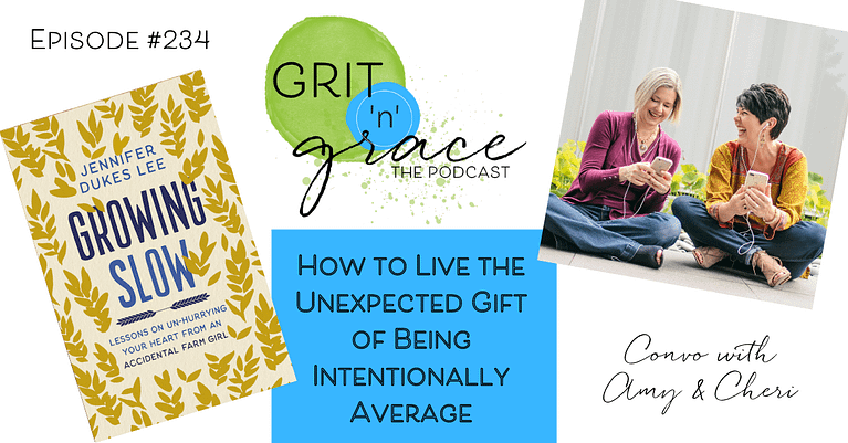 Episode #234: How to Live the Unexpected Gift of Being Intentionally Average