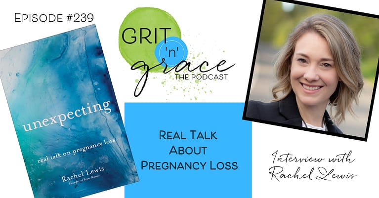 Episode #239: Real Talk about Pregnancy Loss