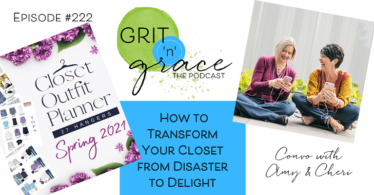 Episode #222: How to Transform Your Closet from Disaster to Delight